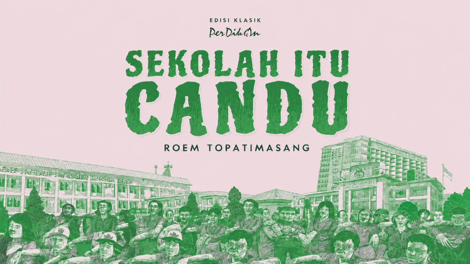 Ulasan Buku Sekolah Itu Candu: Mempertanyakan Lagi Fungsi Sekolah