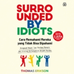 Ulasan Buku Surrounded By Idiots: Bisakah Kita Membaca Perilaku Manusia?