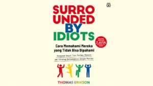 Ulasan Buku Surrounded By Idiots: Bisakah Kita Membaca Perilaku Manusia?