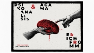 Ulasan Buku Psikoanalisis dan Agama: Apakah Agama Jawaban Bagi Kecemasan Manusia?